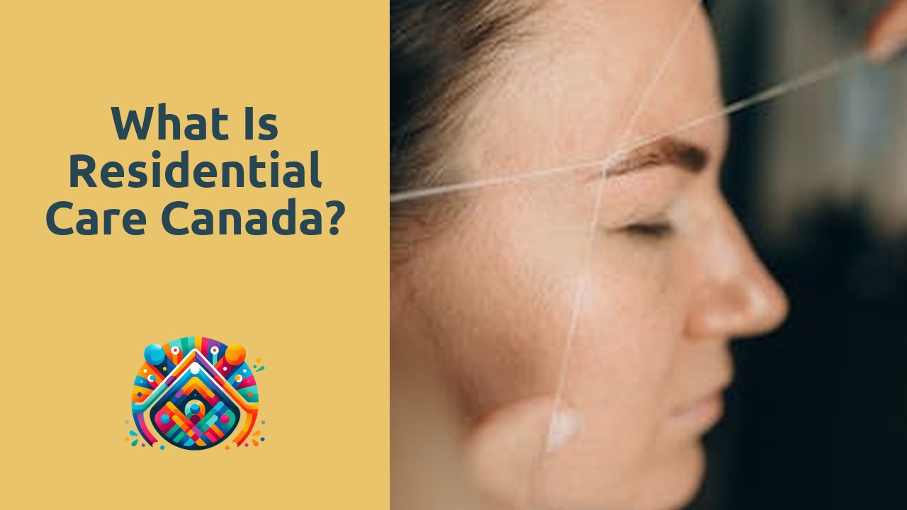 What is residential care Canada?