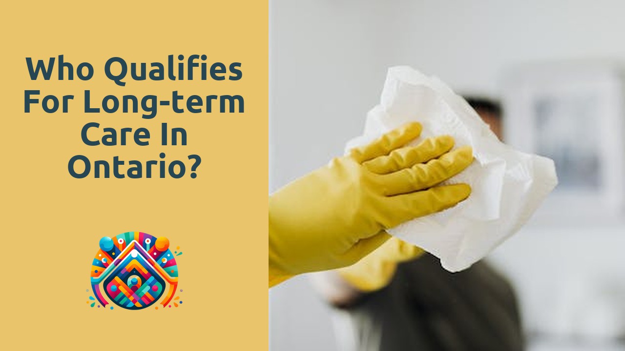 Who qualifies for long-term care in Ontario?